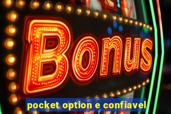 pocket option e confiavel